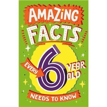 Amazing facts 6 years old