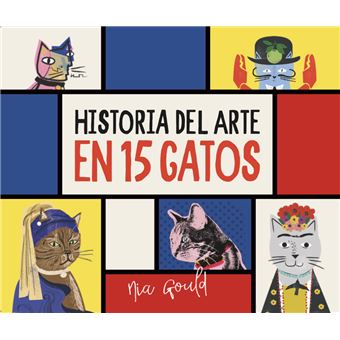 Historia Del Arte En 15 Gatos