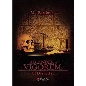 Alcander Vigorem: El Despertar