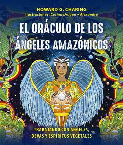 Ediciones Obelisco S.l. El Oráculo De Los Ángeles Amazónicos + Cartas