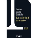 La soledad era esto