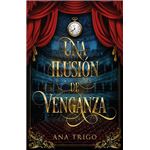 Una ilusión de venganza