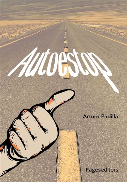 Pages Autoestop - Arturo Padilla De Juan (Autor)