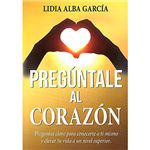 Preguntale al corazon