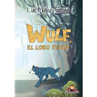 Wulf El Lobo Fedof