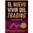 El nuevo vivir del trading
