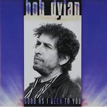 Good as I Been to You - Vinilo