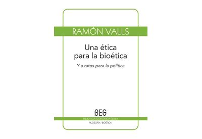 Una Ética Para La Bioética