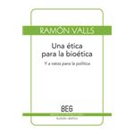 Una ética para la bioética