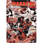 Masacre: Blanco, negro y sangre