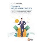 Cómo crear  riqueza instantánea