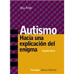 Autismo. Hacia una explicación del enigma