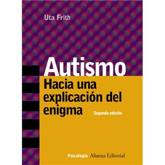 Autismo. Hacia una explicación del enigma