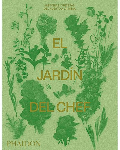 Phaidon El Jardín Del Chef - (Autor), Varios (Autor)