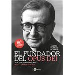El Fundador del Opus Dei. I. ¡Señor, que vea!