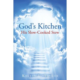 God’S Kitchen: His Slow Cooked Stew - 1