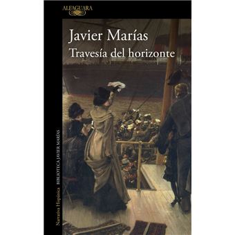 Travesía del horizonte - Javier Marías -5% en libros | Fnac