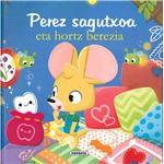 Perez sagutxoa eta hortz berezia