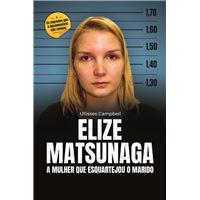 Elize Matsunaga: a mulher que esquartejou o marido