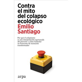 Contra el mito del colapso ecológico