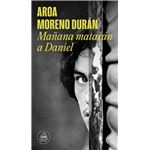 Mañana matarán a Daniel