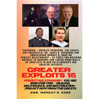 Greater Exploits - 15 - Perfect Relationship - 24 Tools for Building Bridges to Harmony and Taking - 1