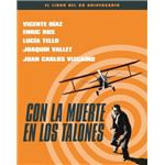 Con la muerte en los talones - El libro del 60 aniversario