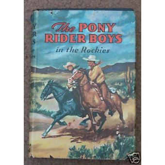 The Pony Rider Boys with the Texas Rangers or On the Trail of the Border Bandits - 1