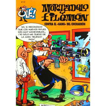 Olé! Mortadelo y Filemón 97 - Contra el gang del chicharrón - -5% en libros  | FNAC