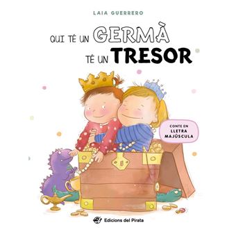 Qui té un germà té un tresor