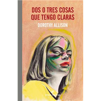 Dos O Tres Cosas Que Tengo Claras