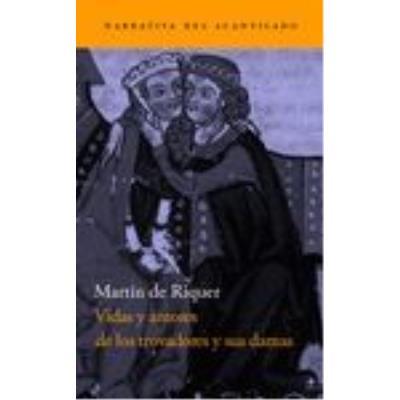 Acantilado Vidas Y Amores De Los Trovadores Y Sus Damas