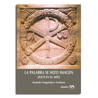 La Palabra Se Hizo Imagen