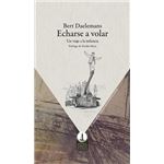 Echarse A Volar