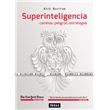 Superinteligencia. Caminos, peligros, estrategias