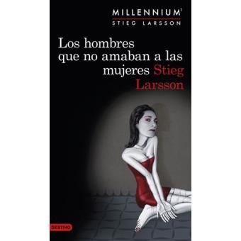 Los hombres que no amaban a las mujeres (Serie Millennium 1)