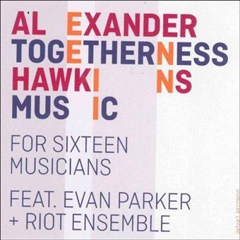 HAWKINS, ALEXANDER, Alexander Hawkins - 1