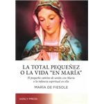 La Total Pequeñez O La Vida 'en María' de De Fiesole