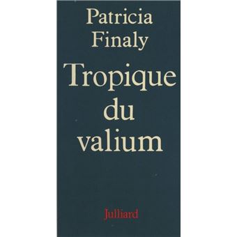 Tropique du valium - 1