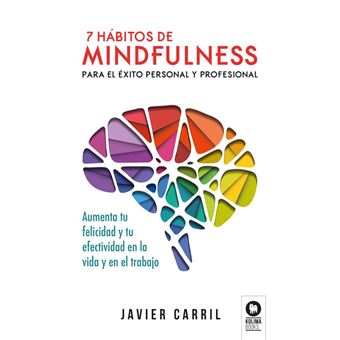 7 hábitos mindfulness para el éxito personal y profesional