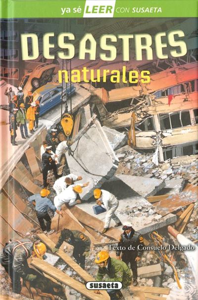 Susaeta Ediciones Desastres Naturales - Varios Autores (Autor), (Autor), Varios Autores (Ilustración)