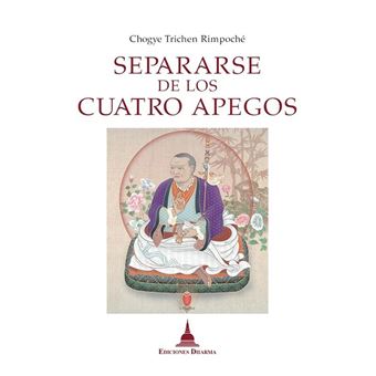 Separarse de los cuatro apegos