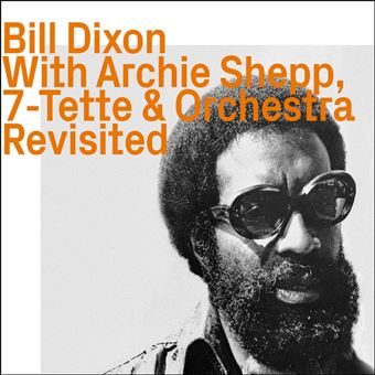 With Archie Shepp, 7-Tette & Orchestra, Revisited - CD