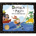 Daniela la Pirata. Totes les seves aventures