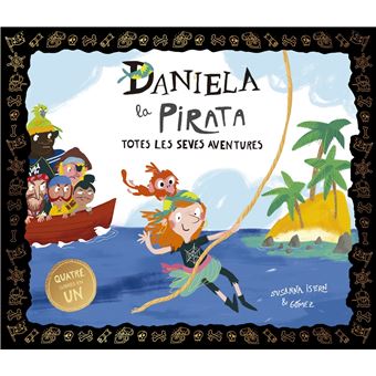Daniela la Pirata. Totes les seves aventures