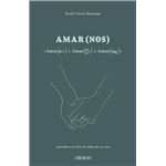 Amar(me) + Amar(te) = AMAR(NOS)