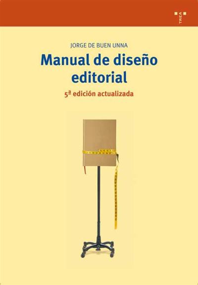 Ediciones Trea, S.l. Manual De Diseño Editorial (5ª Edición Actualizada)