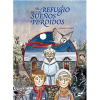 El refugio de los sueños perdidos