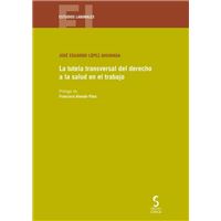 La tutela transversal del derecho a la salud en el trabajo