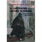 El Lado Oscuro De La Cultura Victoriana